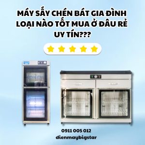 Máy sấy chén bát gia đình