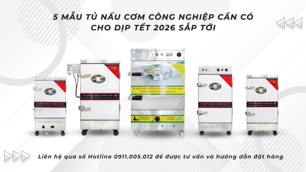 5 mẫu tủ nấu cơm công nghiệp cần có cho dịp tết 2026 sắp tới 19 5 mau tu nau com cong nghiep cho dip tet 2026