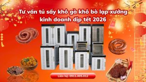 tủ sấy khô gà khô bò lạp xưởng